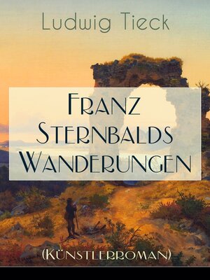 cover image of Franz Sternbalds Wanderungen (Künstlerroman)